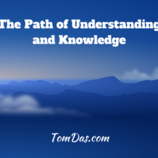 The Path of Understanding and Knowledge