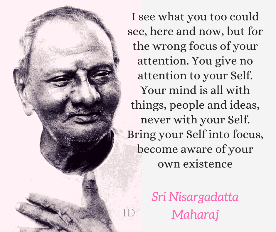 Nisargadatta focus on your Self